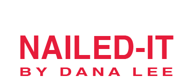 Nailed it By Dana Lee 